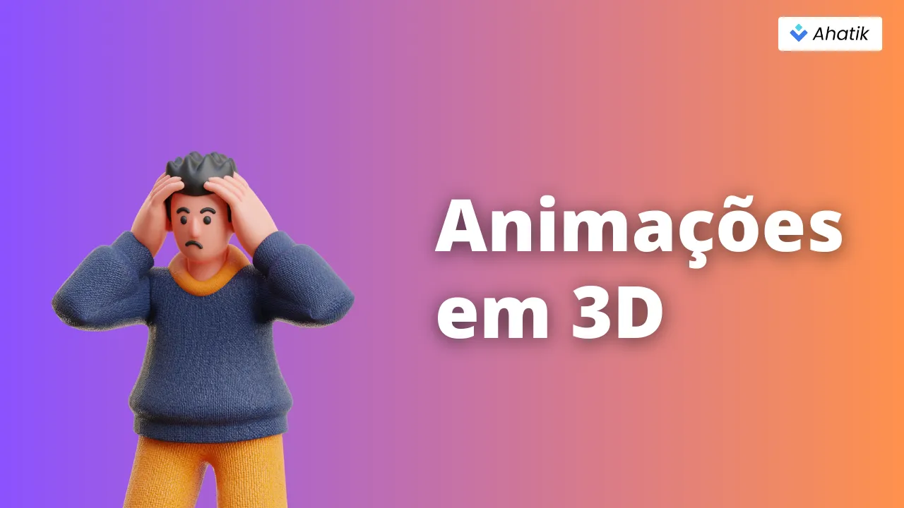 Animações em 3D - Ahatik.com
